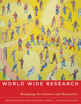 World Wide Research: Reshaping the Sciences and Humanities