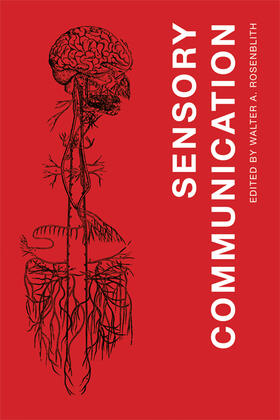 Sensory Communication: Contributions to the Symposium on Principles of Sensory Communication, July 19-August 1, 1959, Endicott House, M.I.T.