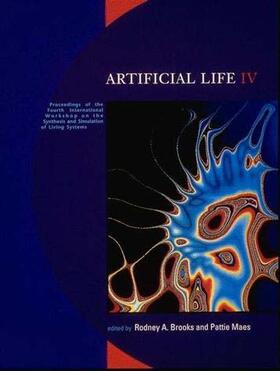 Artificial Life IV: Proceedings of the Fourth International Workshop on the Synthesis and Simulation of Living Systems