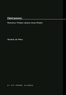 Bargaining - Monopolu Power Vs Union Power