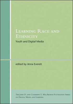 Learning Race and Ethnicity: Youth and Digital Media