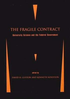 The Fragile Contract: University Science and the Federal Government