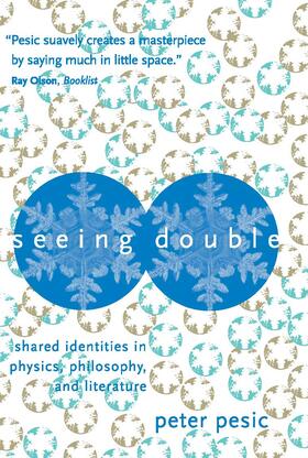 Seeing Double: Shared Identities in Physics, Philosophy, and Literature