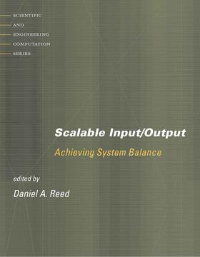 Scalable Input/Output: Achieving System Balance