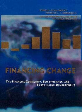 Financing Change: The Financial Community, Eco-Efficiency, and Sustainable Development