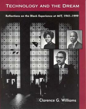 Technology and the Dream: Reflections on the Black Experience at Mit, 1941-1999