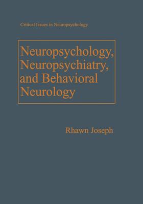 Neuropsychology, Neuropsychiatry, and Behavioral Neurology