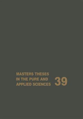 Masters Theses in the Pure and Applied Sciences