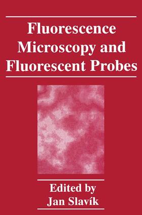 Fluorescence Microscopy and Fluorescent Probes