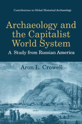 Archaeology and the Capitalist World System