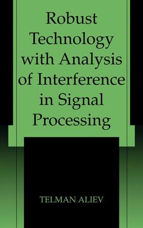 Robust Technology with Analysis of Interference in Signal Processing