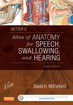 Netter's Atlas of Anatomy for Speech, Swallowing, and Hearing