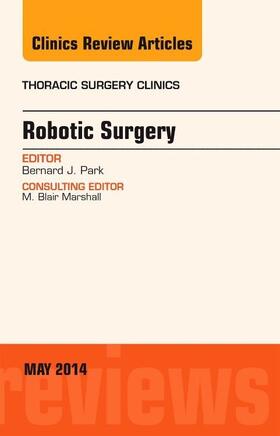 Robotic Surgery, an Issue of Thoracic Surgery Clinics