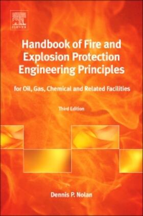 Handbook of Fire and Explosion Protection Engineering Principles: For Oil, Gas, Chemical and Related Facilities