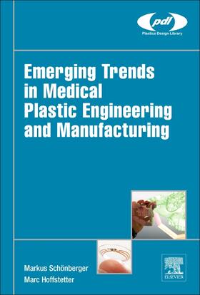 Emerging Trends in Medical Plastic Engineering and Manufactu