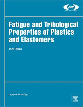 Fatigue and Tribological Properties of Plastics and Elastome