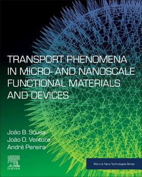 Sousa, J: Transport Phenomena in Micro- and Nanoscale Functi