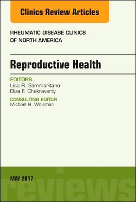 Reproductive Health, an Issue of Rheumatic Disease Clinics of North America
