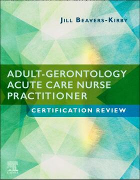 Adult-Gerontology Acute Care Nurse Practitioner Certification Review