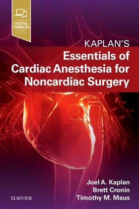 Kaplan, J: Essentials of Cardiac Anesthesia for Noncardiac S