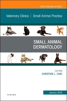 Dermatology, an Issue of Veterinary Clinics of North America: Small Animal Practice