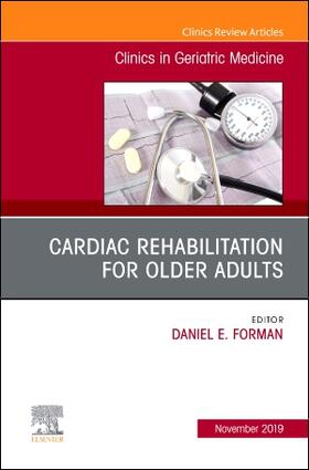 Cardiac Rehabilitation, an Issue of Clinics in Geriatric Medicine