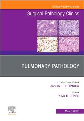 Pulmonary Pathology, an Issue of Surgical Pathology Clinics