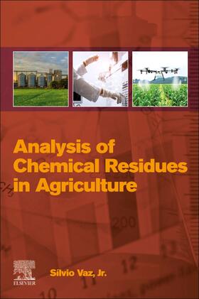 Vaz Jr., S: Analysis of Chemical Residues in Agriculture