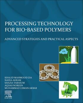 Zia, K: Processing Technology for Bio-Based Polymers
