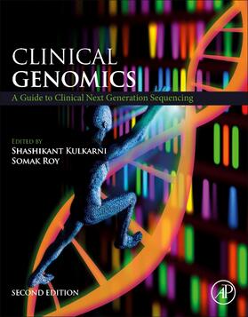 Clinical Genomics , A Guide to Clinical Next Generation Sequencing