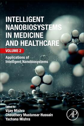 Intelligent Nanobiosystems in Medicine and Healthcare, Volume 2