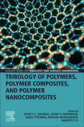 Tribology of Polymers, Polymer Composites, and Polymer Nanoc