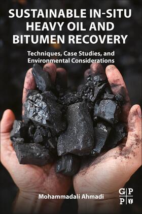 Ahmadi, M: Sustainable In-Situ Heavy Oil and Bitumen Recover
