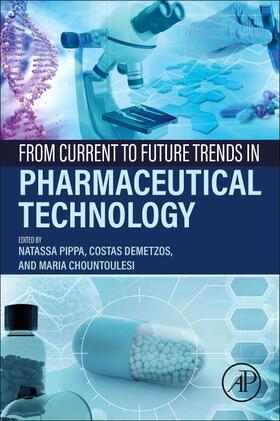 From Current to Future Trends in Pharmaceutical Technology