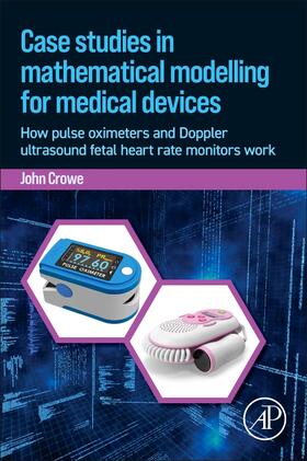 Case Studies in Mathematical Modeling for Medical Devices