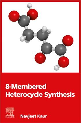 Kaur, N: 8-Membered Heterocycle Synthesis