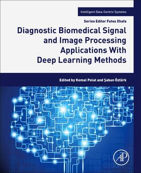 Diagnostic Biomedical Signal and Image Processing Applications With Deep Learning Methods