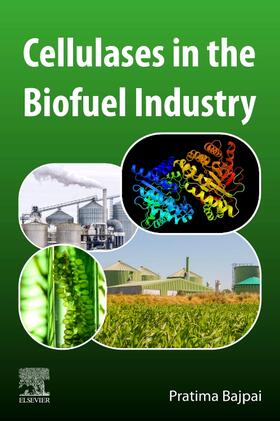 Bajpai, P: Cellulases in the Biofuel Industry