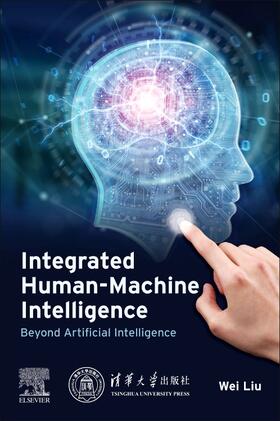 Liu, W: Integrated Human-Machine Intelligence