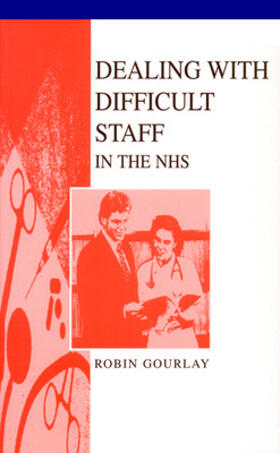 Dealing with Difficult Staff in the Nhs