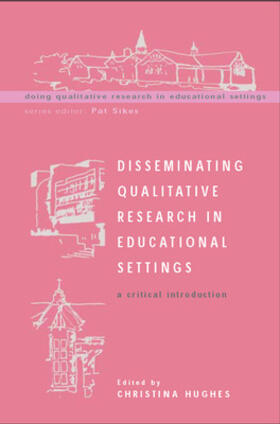 Disseminating Qualitative Research in Educational Settings