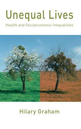 Unequal Lives: Health and Socio-Economic Inequalities