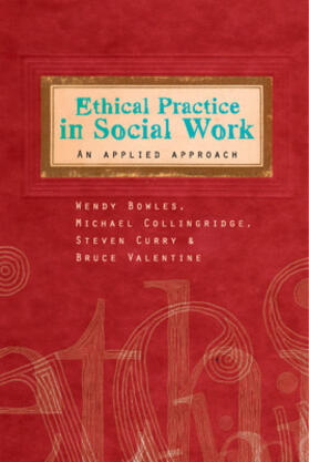 Ethical Practice in Social Work: An Applied Approach