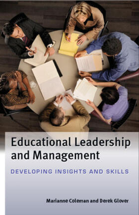 Educational Leadership and Management: Developing Insights and Skills