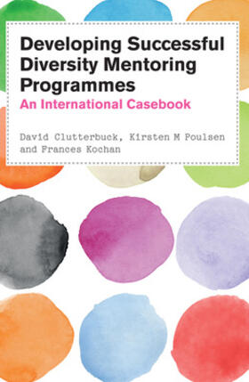 Developing Diversity Mentoring Programmes: An International Casebook