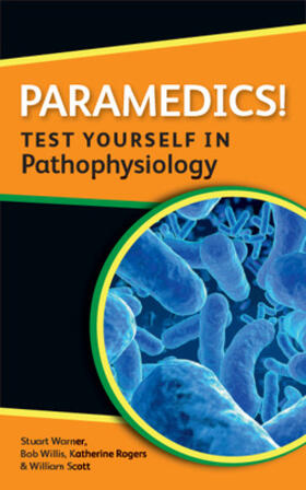 Paramedics! Test Yourself in Pathophysiology