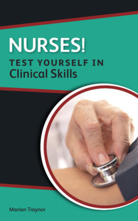 Nurses! Test Yourself in Clinical Skills