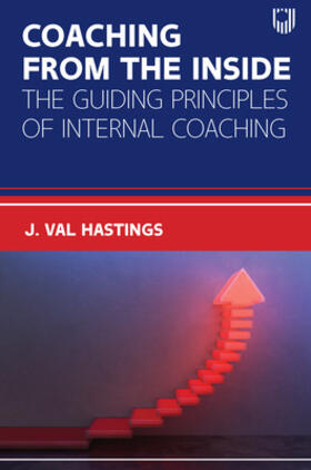 Coaching from the Inside: The Guiding Principles of Internal Coaching