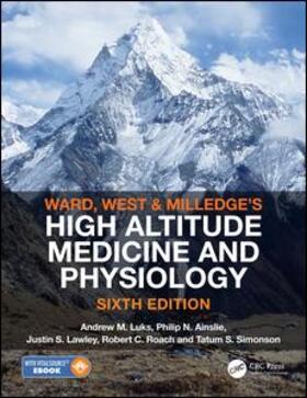 Ward, Milledge and West's High Altitude Medicine and Physiology