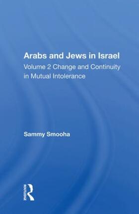 ARABS AND JEWS IN ISRAEL TWO VOLUME